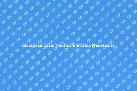 Verifica Distribuzione Elettrica Sicura