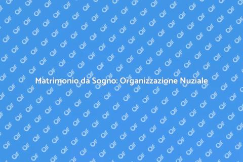Organizzazione Cerimonie Nuziali