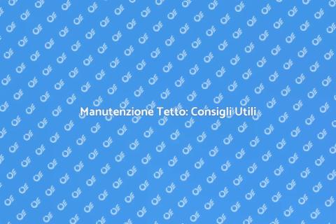 Riparazione Tetto: Guida Completa