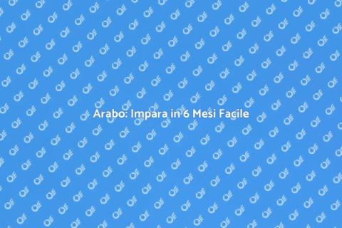 Impara l'Arabo in 6 Mesi Facile