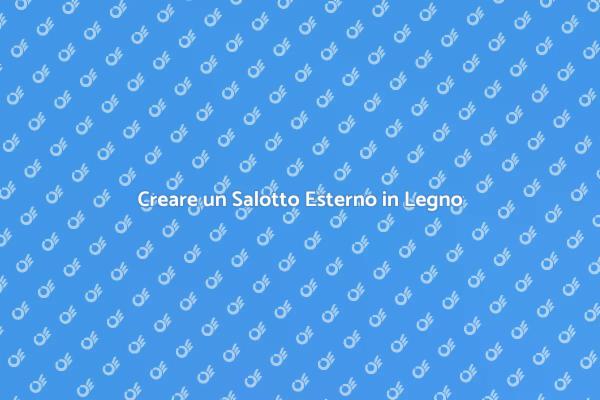 Progetta il Tuo Salotto da Giardino