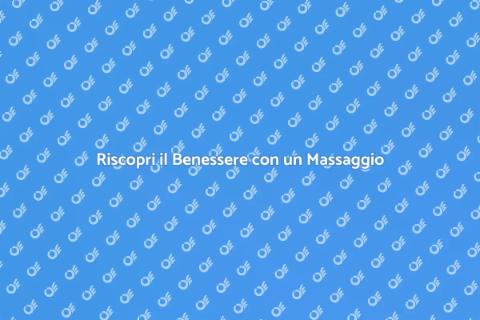 Massaggio ai Piedi: Benessere Totale