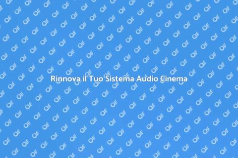 Aggiornamento Sistema Audio Cinema
