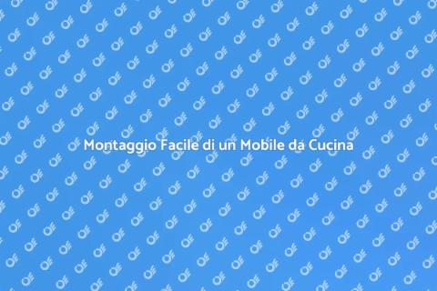 Installare un Mobile da Cucina
