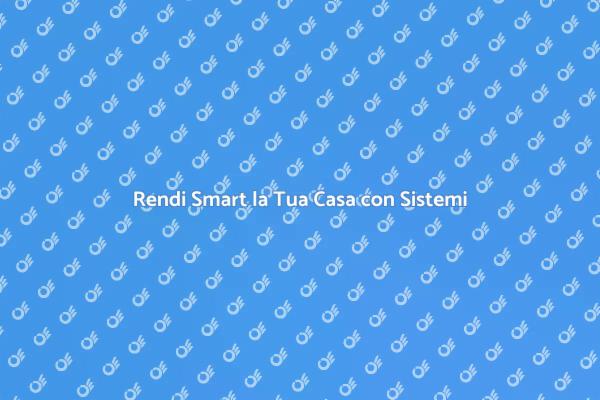Innovazione Domestica: Sistemi Automatizzati