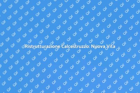 Destrutturazione Calcestruzzo: Rinasce il Tufo