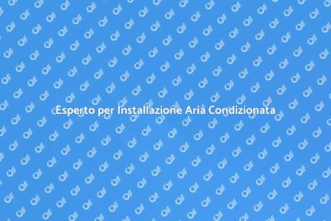 Installatore di Sistemi di Aria Condizionata