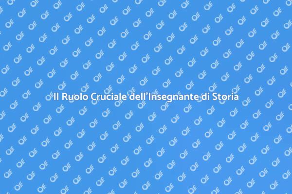 Scopri il Ruolo dell'Insegnante di Storia
