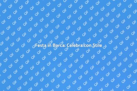 Crociera in Barca per Eventi Speciali