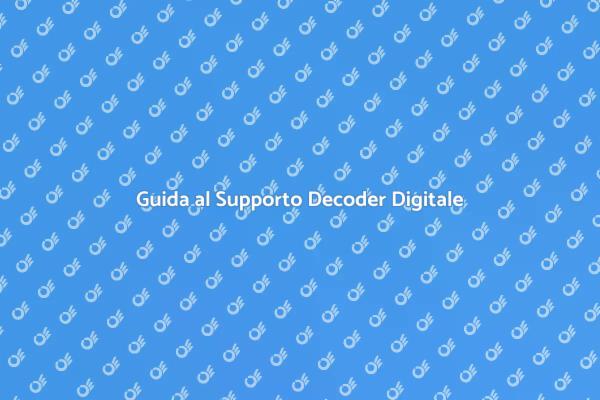 Soluzioni per Decoder Digitale