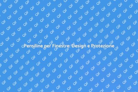 Pensilina per Finestre: Stile e Funzionalità