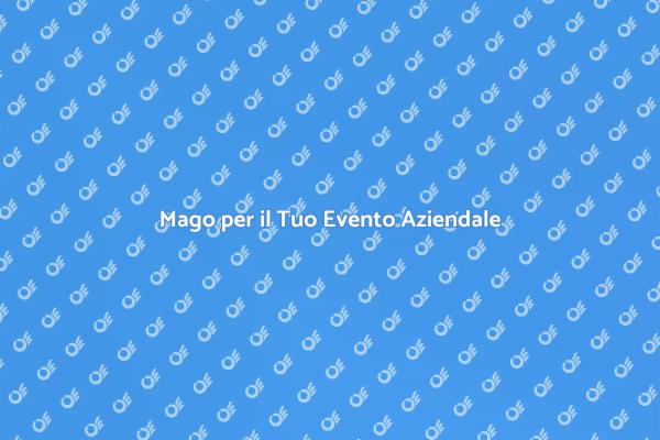 Magia per Eventi Aziendali Indimenticabili