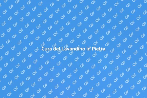 Manutenzione del Lavandino in Pietra
