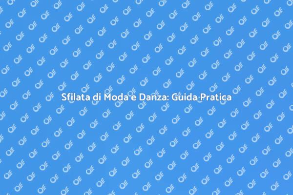 Come Creare una Sfilata di Moda Unica