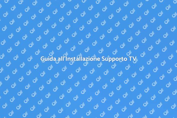 Installazione TV: Guida Completa