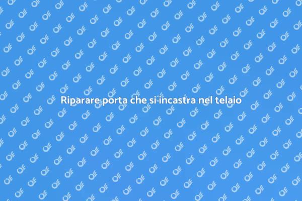 Risolvi il problema della porta incastrata