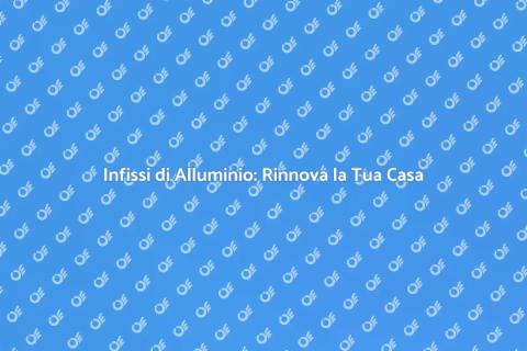 Montare Infissi di Alluminio