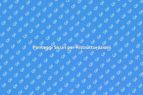 Noleggio Ponteggi per Edilizia Civile