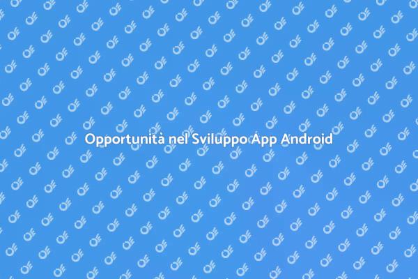 Diventa Sviluppatore di App Android