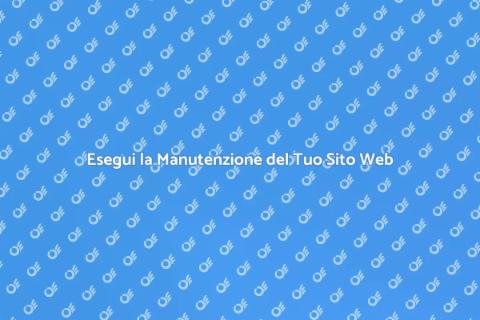 Manutenzione Sito Web: Successo Digitale
