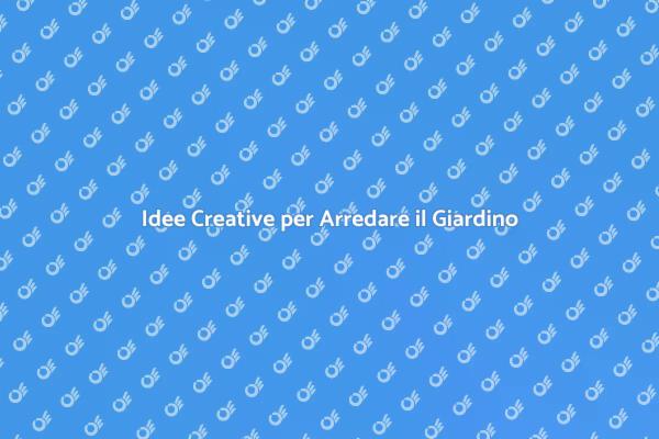 Crea il Giardino dei Tuoi Sogni