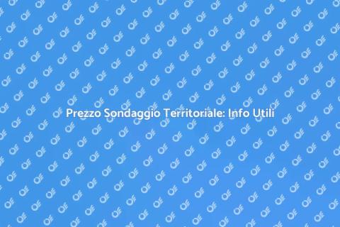 Costo Sondaggio sul Territorio: Guida