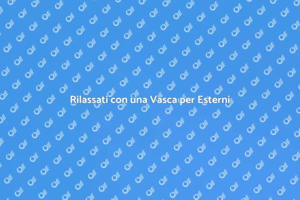 Rilassamento Totale con Vasca Esterno