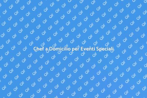 Catering e Chef a Domicilio