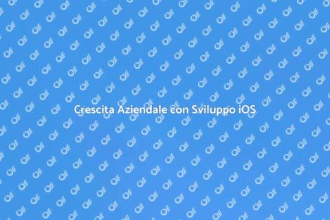 Sviluppo iOS: La Chiave per il Successo