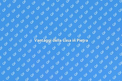 Casa in Pietra: Tradizione e Modernità