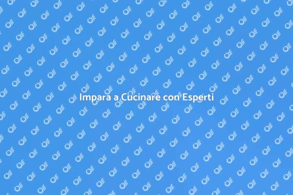 Partecipa a un Corso di Cucina