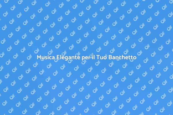 Elevare il Tuo Banchetto con un Pianista