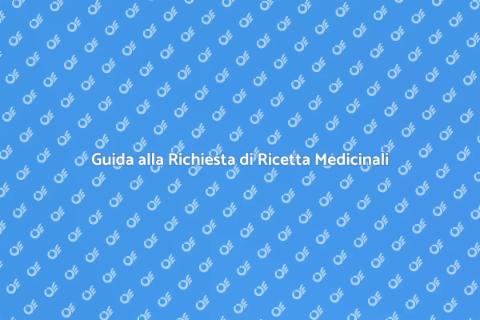Richiedere Ricetta Medicinali Online