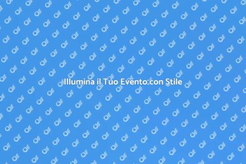 Addobare un Evento con Luci