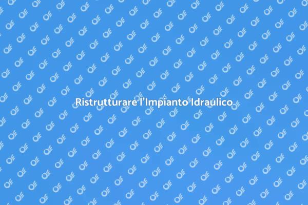 Impianto Idraulico: Sicurezza e Comfort