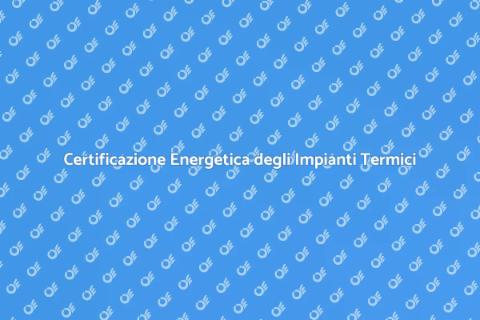 Controllo Tecnico e Certificazione Energetica