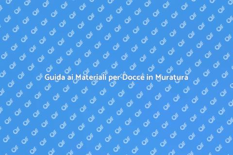 Materiali per Doccia in Muratura