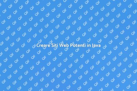 Sviluppo Sito Web in Java Efficace