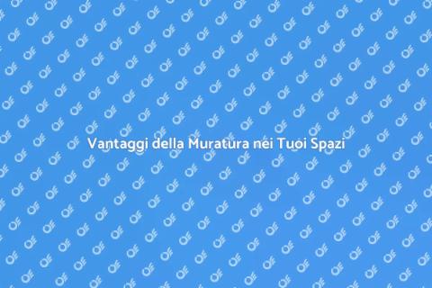 Muri in Muratura: Solidità e Design