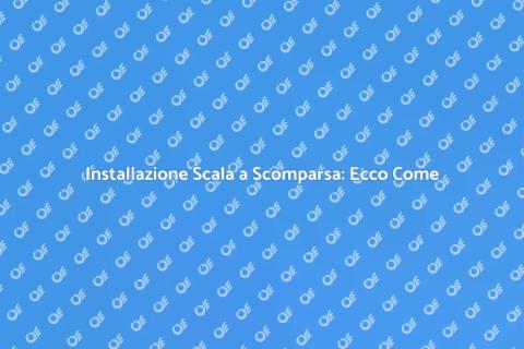 Scala a Scomparsa: Guida all'Installazione