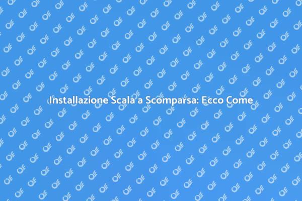 Ottimizzare Spazi con una Scala a Scomparsa
