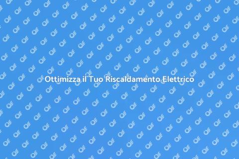 Isolamento Termico per Riscaldamento Elettrico