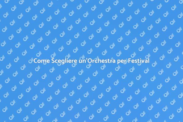 Prenotazione Orchestra per Festival Musicali