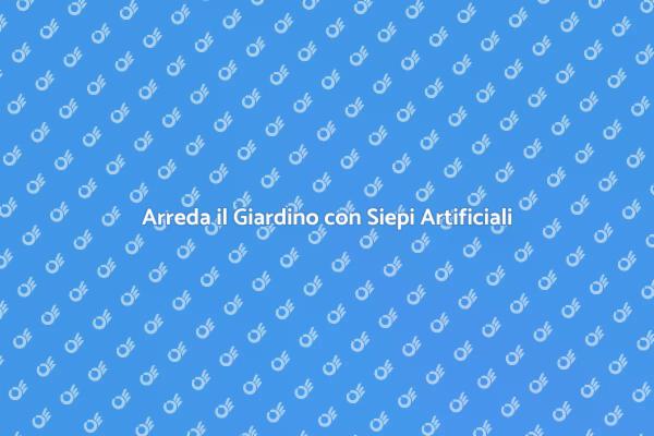 Siepi Personalizzabili per il Giardino