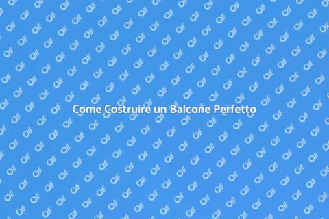 Costruire un Balcone con Stile