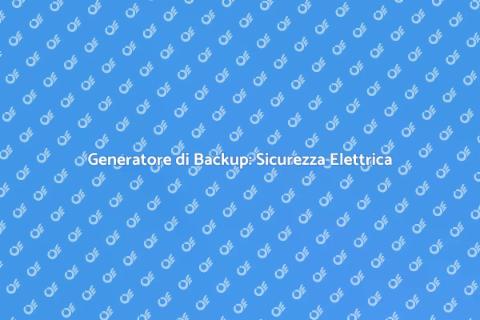 Installazione Generatore di Backup