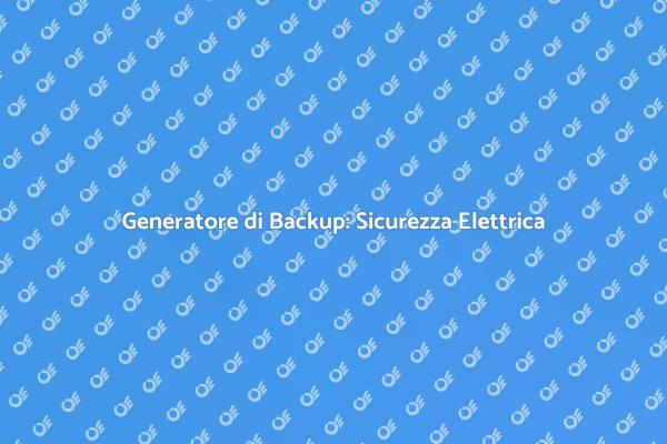 Perché Installare un Generatore di Backup