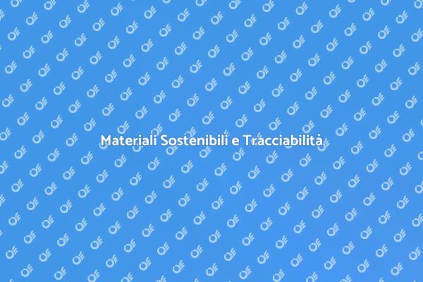 Sostenibilità e Qualità dei Materiali