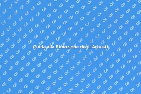 Rimozione Arbusti per Giardini Perfetti