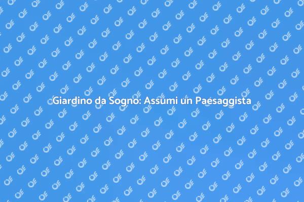 Il Giardino Perfetto con un Paesaggista